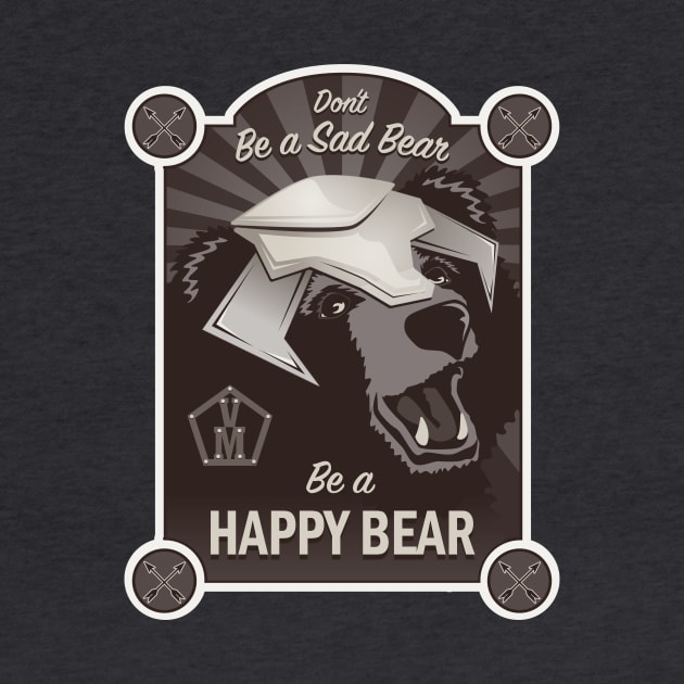 Be a Happy Bear! by LastLadyJane